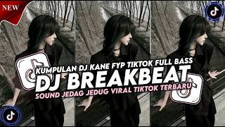 KUMPULAN DJ BREAKBEAT FYP TIKTOK TERBARU |VIRAL TIKTOK 2026