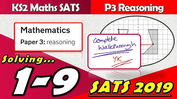 KS2 Maths SATS 2019 | Paper 3 Reasoning | Questions 1-9 Walkthrough (Year 6)