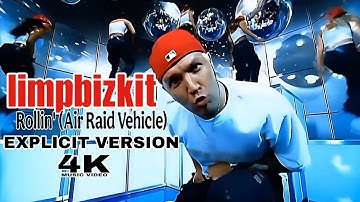 [4K] Limp Bizkit - Rollin