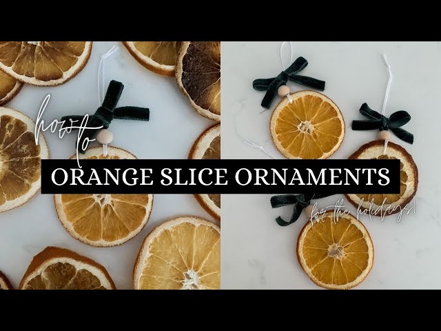 DIY SIMPLE ORANGE SLICE ORNAMENTS  DIY CHRISTMAS ORNAMENTS 