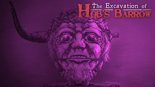 The Excavation of Hobs Barrow (Ep.16) - The Goat Below