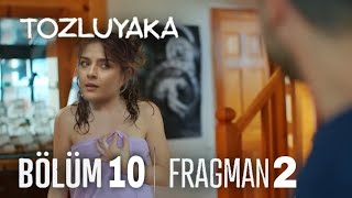 Tozluyaka 10. Bölüm 2. Fragmanı