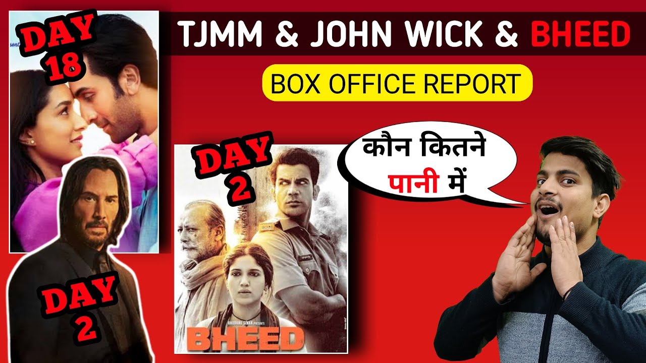 Tu Jhooti Main Makkaar Day 18 Box Office Collection || John Wick Day 2 Final Prediction || Bheed