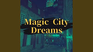 Magic City Dreams
