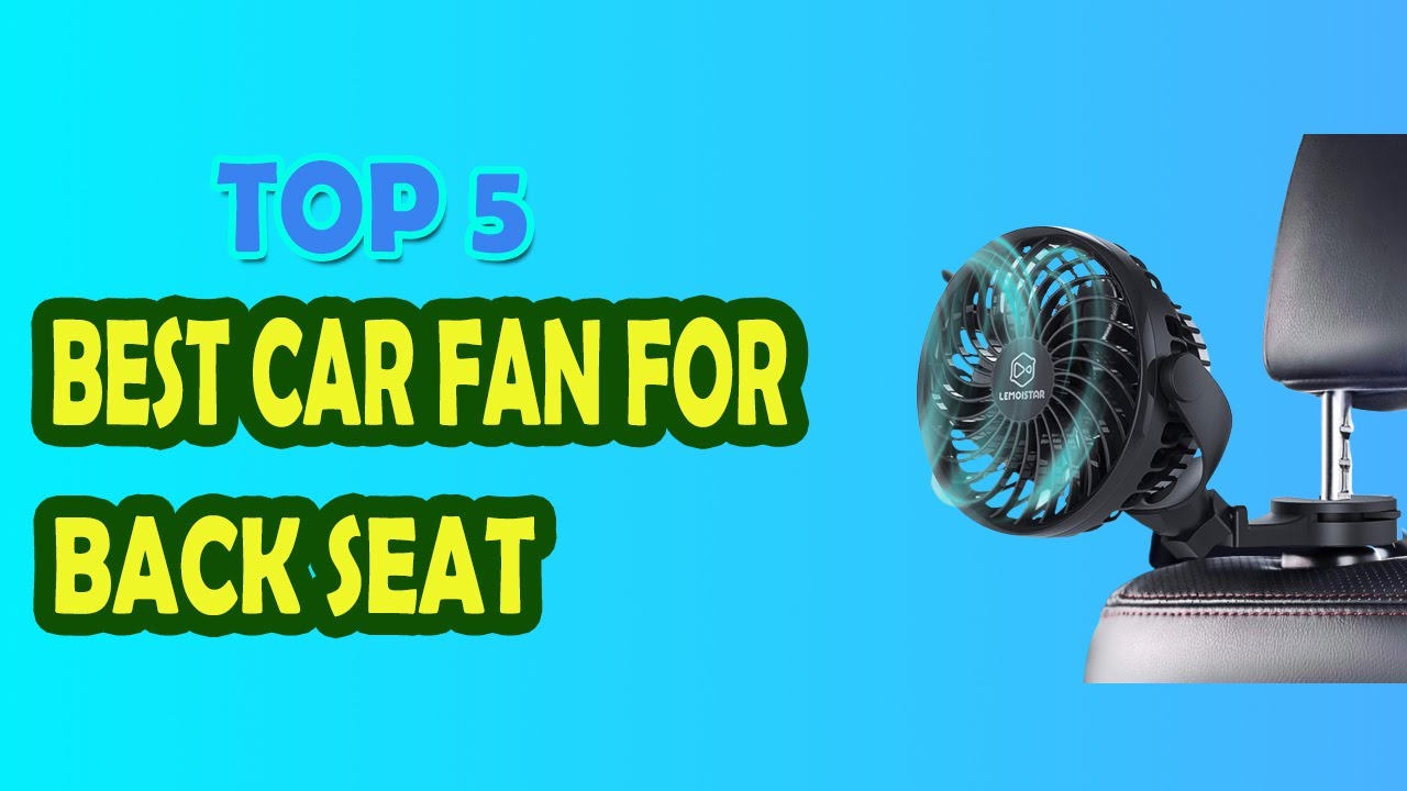 Best Car Fan for Back Seat in 2023 YouTube