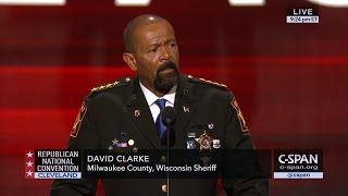 Sheriff David Clarke FULL REMARKS at GOP Convention (C-SPAN)