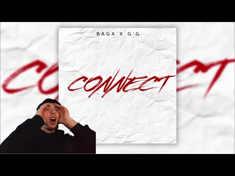 BAGA X G'G - Connect // ბაღას საუკეთესო ტრეკი??? რეაქცია