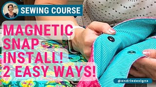 Magnetic Snap Installation Made Easy! | Full Course for Regular + Invisible Snaps