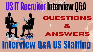 US IT Recruiter Interview Questions Answers| US Staffing screenshot 2