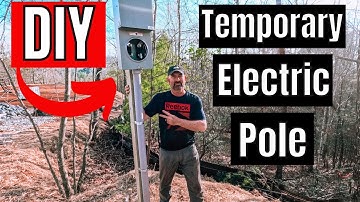 DIY TEMPORARY ELECTRIC POLE INSTALLATION