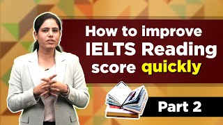 Understand IELTS Reading in just 15 minutes! | Part 2 | Leverage IELTS