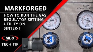 Sinter-1 Gas Regulator Setting Utility - Markforged Metal X 3D Printer