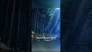 Midnight Bamboo Grove  #relaxingmusic #beatstostudy #music #atmosphericmusic #jazz #lofi #chill