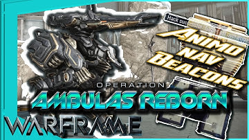 AMBULAS REBORN - Finding Animo Nav Beacons [Warframe]