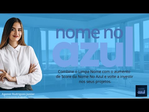 LIMPA NOME - NOMENOAZUL Saiba como resolver pendências financeiras judicialmente Aumente o seu SCORE