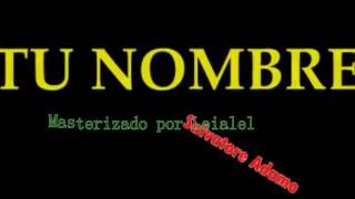 Video thumbnail of "TU NOMBRE Salvatore Adamo - KARAOKE masterizado por Leialel Alejandro Sesto®"