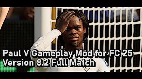 Paul V Gameplay Mod for FC 25 Version 8.2 Full Match in Career Mode