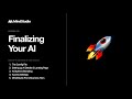 Lesson 16  finalizing your ai  mindstudio level 1 course