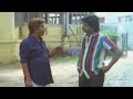 Rajan gets angry on Murali &amp; shouts at him ராஜன் முரளியின் மீது கோபமடைந்து அவனைக் கத்தினான்