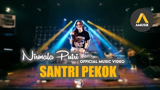 SANTRI PEKOK - NIRMALA PUTRI ( LIVE VERSION)