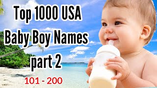 Top 1000 USA Baby Boy Names part 2 | USA Baby Boy Names 2023 | baby names