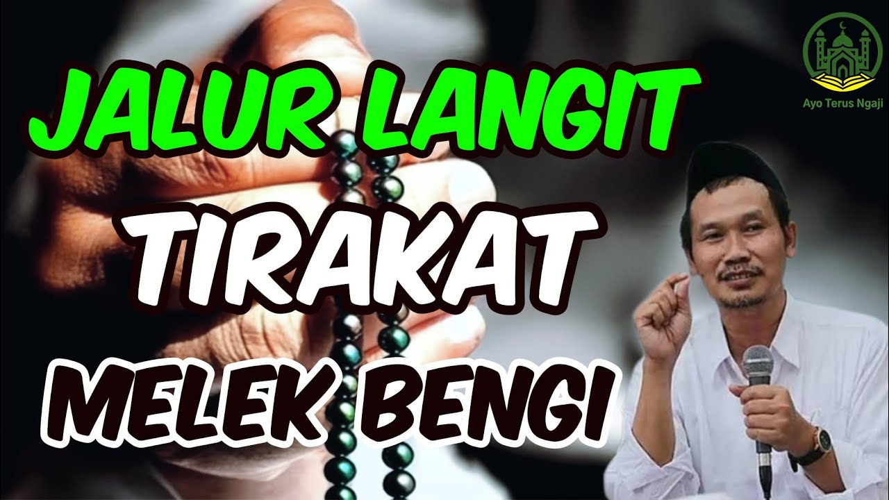 Jalur Langit, Tirakat Melek Bengi - Gus Baha