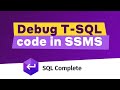 Sql debugger in the new version of dbforge sql complete