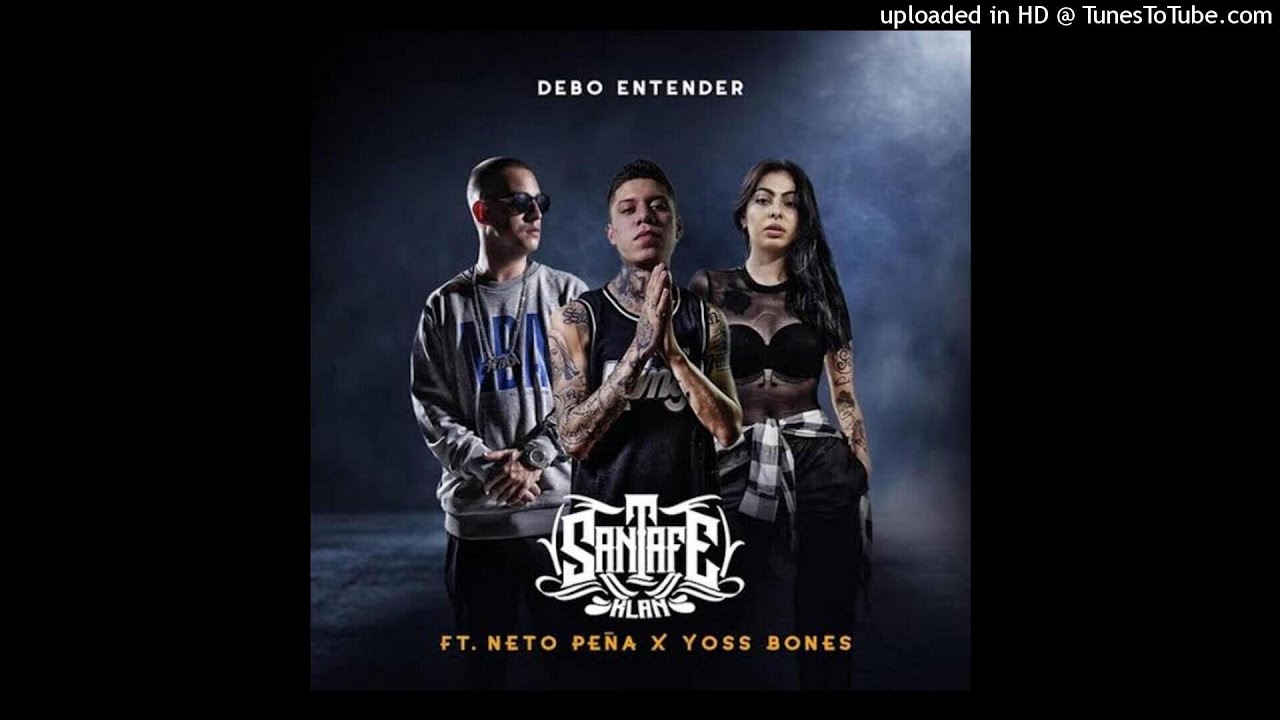 Santa Fe Klan, Neto Peña, Yoss Bones - Debo Entender (Audio)