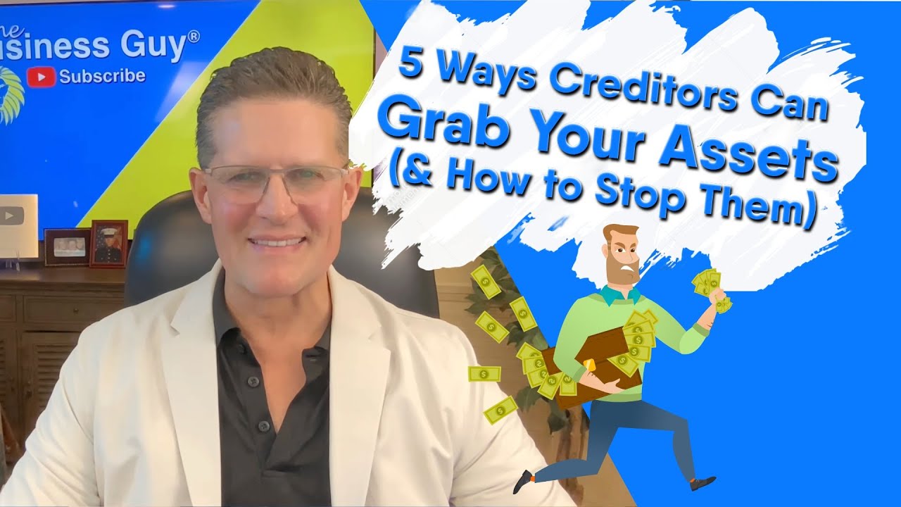 5 Ways Creditors Can Grab Your Assets & How to Stop Them