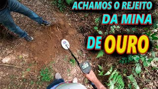 ACHAMOS o REJEITO de uma MINA de OURO ABANDONADA