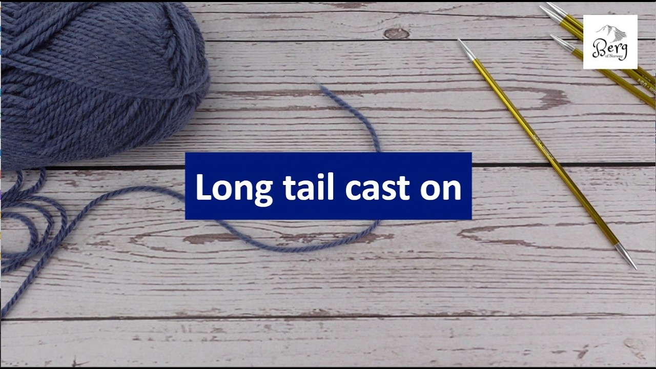 How to cast on: Long tail cast on