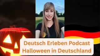 Deutsch Erleben Podcast Folge 46 Halloween In Deutschland