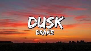 Drake – Dust (Lyrics)