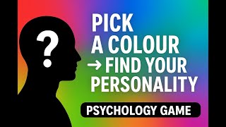 What Does Your Favourite Colour Say About You | Colour Psychology Test
