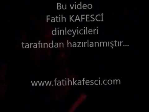 FATİH KAFESCİ   G  ÖZEN DAYANAMAM CANLI PERFORMANS