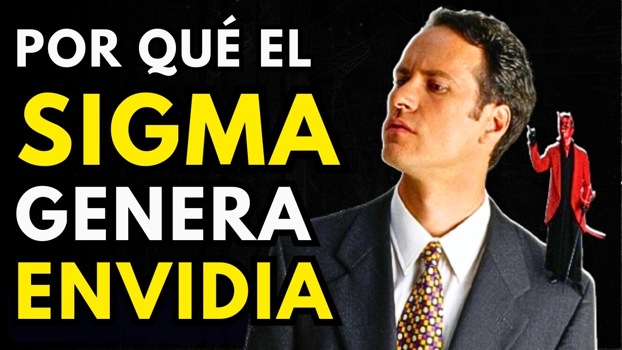 Por Qué La Gente Le Tiene ENVIDIA a Los Hombres Sigma