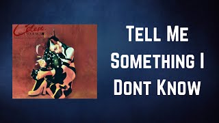 Celeste - Tell Me Something I Dont Know (Lyrics)