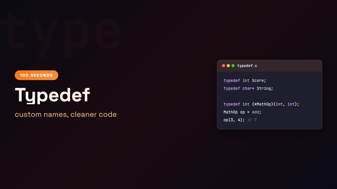 C in 100 Seconds: Typedef — Custom Type Names | Episode 26