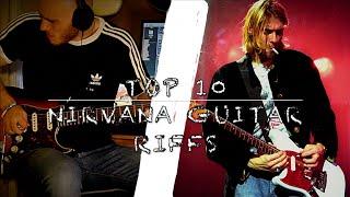 My Top 10 Nirvana Guitar Riffs By Steven Barclay (HD)