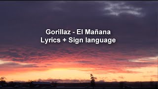 El Manana Lyrics + Sign language Teckenspråk
