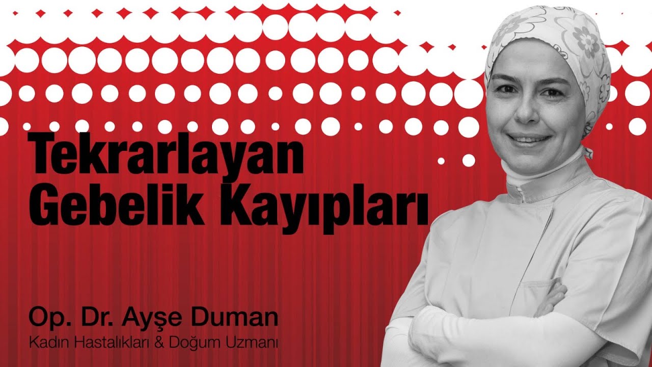 Tekrarlayan Gebelik Kayıpları