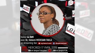 Le Défi avec Dr. Sèdami MEDEGAN FAGLA (langue Fon)