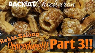 Backfat Chicharon Rekta Mantika Procedure!!! Part 3!!