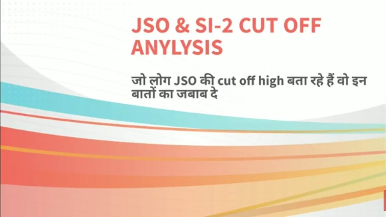 SSC CGL 2019 JSO & SI-2 EXPECTED CUT OFF ANALYSIS