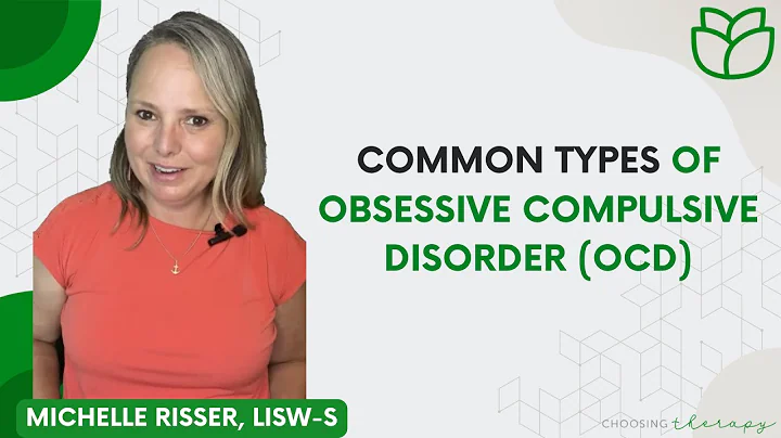Common Types of Obsessive Compulsive Disorder (OCD)