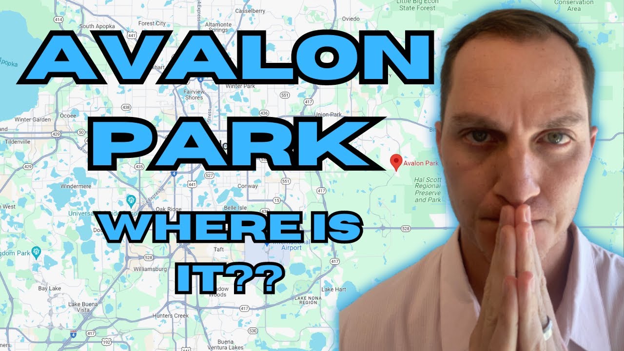 Where is Avalon Park | Everything Avalon Park | Google Maps Tour