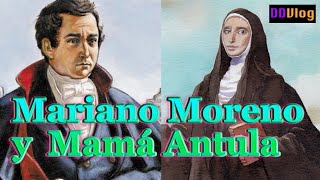 Mamá Antula, influencia de Mariano Moreno y de la Revolución de Mayo