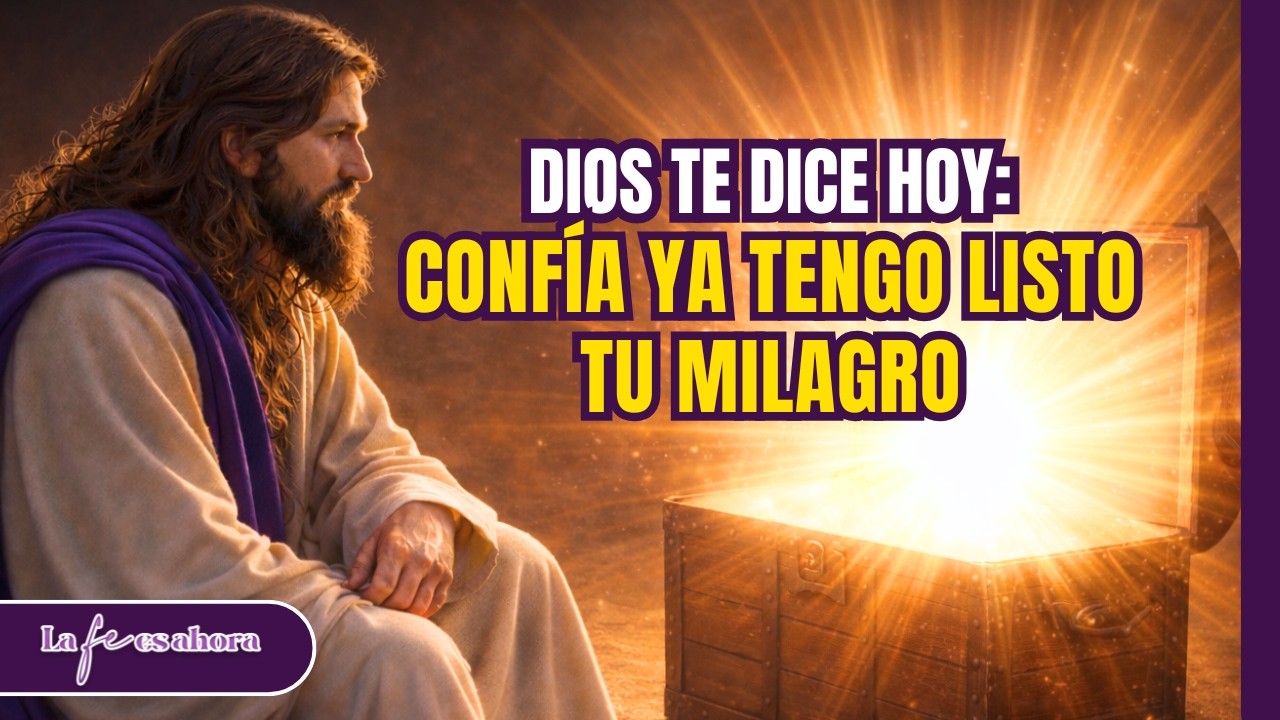 Dios te dice hoy: Confía, tu milagro llegará en mi tiempo correcto | Dios es bueno