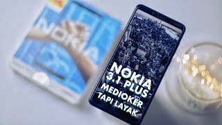 Review Nokia 3.1 Plus Indonesia | MEDIOCRE