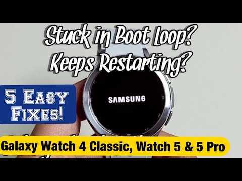 Galaxy Watch 4 Classic: Keeps Restarting? Stuck in Boot Loop? FIXED!